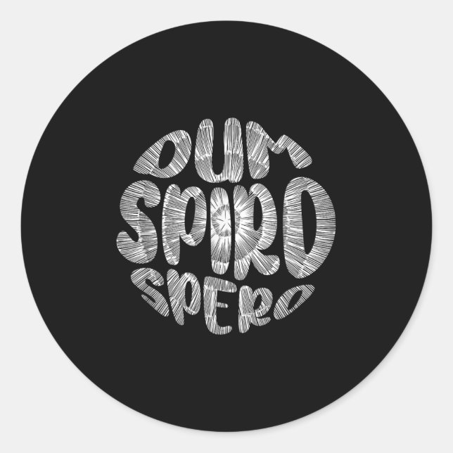 Latin Phrase Dum Spiro Spero Motivation Language E Classic Round Sticker (Front)