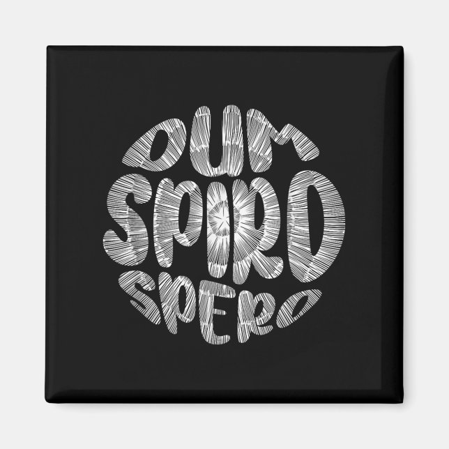 Latin Phrase Dum Spiro Spero Motivation Language E Magnet (Front)