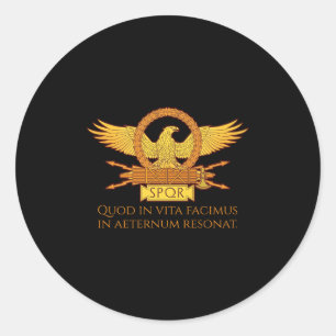 Latin Quote - What We Do In Life Eccute Ss Cute Ss Classic Round Sticker