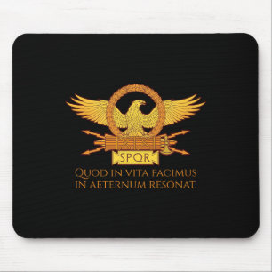 Latin Quote - What We Do In Life Eccute Ss Cute Ss Mouse Mat