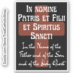 Latin Sign of the Cross Traditional Catholic