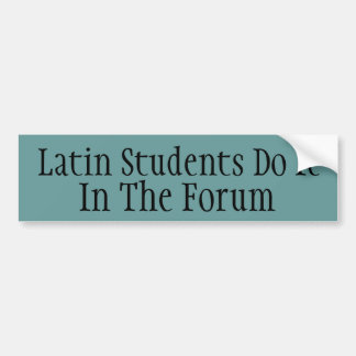 Latin Students Do It Bumper Sticker