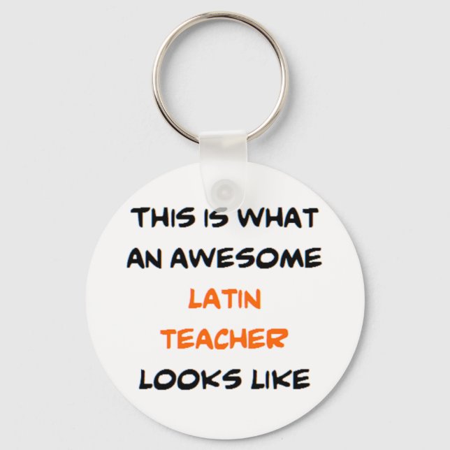 latin teacher, awesome key ring (Front)