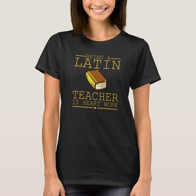 Latin Teacher Rome Language Lesson Student School  T-Shirt (Front)