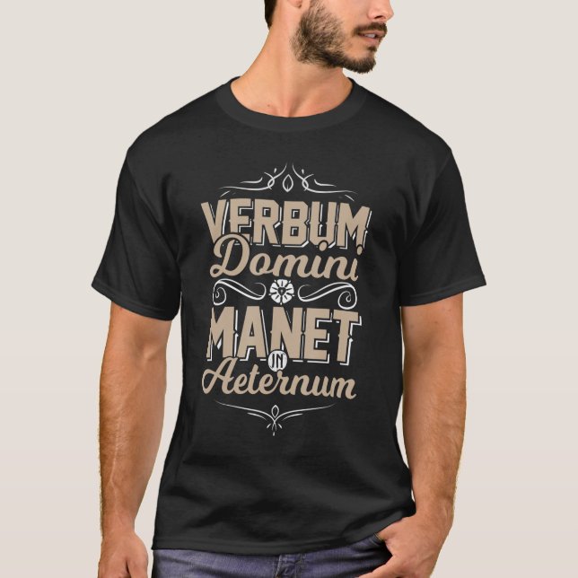 Latin VERBUM DOMINI MANET IN AETERNUM Lutheran  T-Shirt (Front)