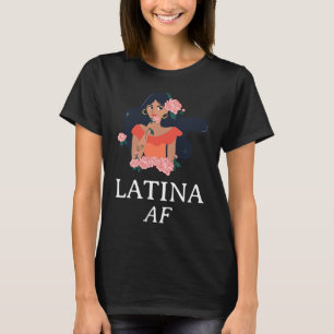 Latina AF Latina Power For Women T-Shirt