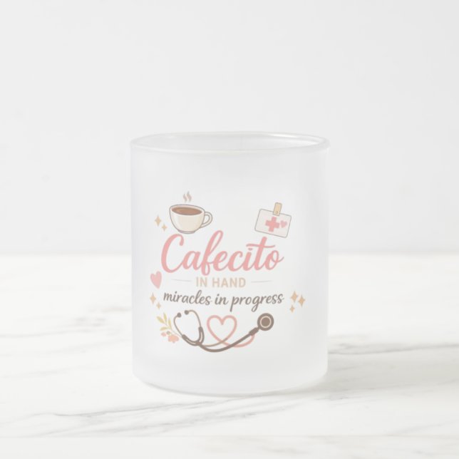 Latina Nurse Mug Cafecito in Hand Miracles (Center)