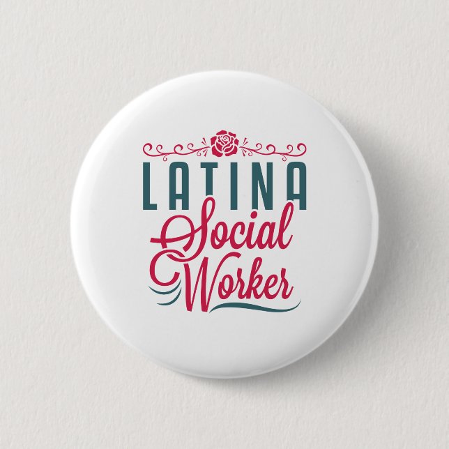 Latina Social Worker LCSW Latinx Hispanic 6 Cm Round Badge (Front)