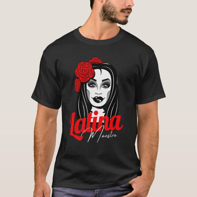 Latina Teacher Maestra Latina Teachers Gorgeous La T-Shirt (Front)
