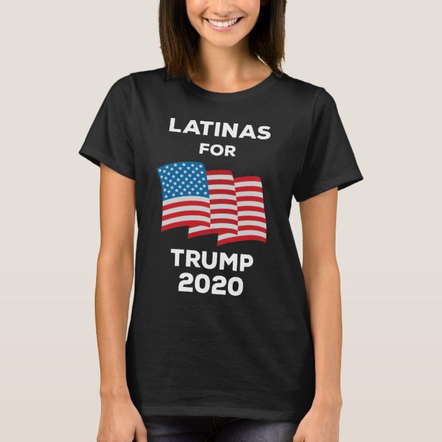 Latinas For Trump 2020 T-Shirt (Front)