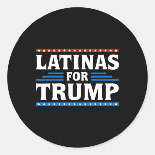 Latinas For Trump 2024 Election Vote Latina Women Classic Round Sticker