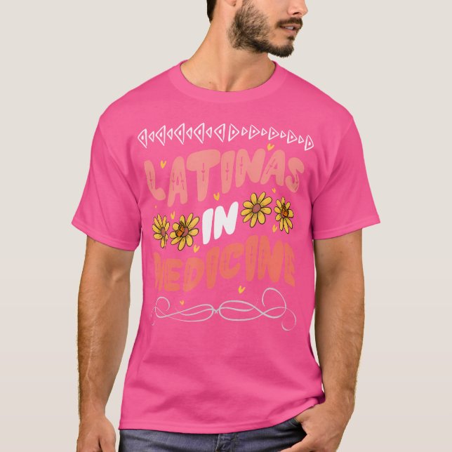 Latinas In Medicine Doctor Pride T-Shirt (Front)
