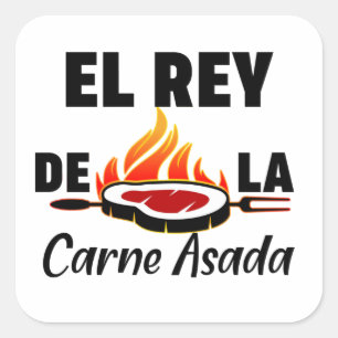 Latino Dad El Rey de la Carne Asada Square Sticker