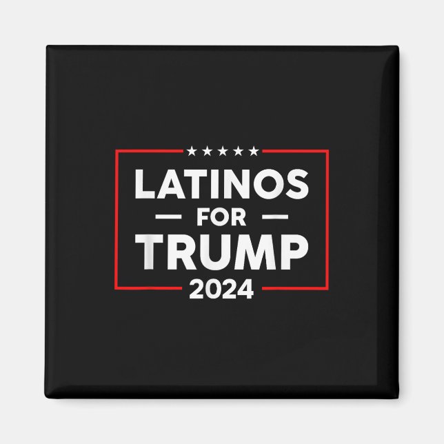 Latinos For Trump 2024  Magnet (Front)