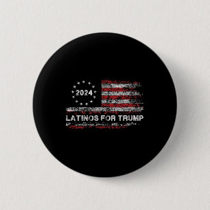 Latinos For Trump 2024 - President Election Trump  6 Cm Round Badge