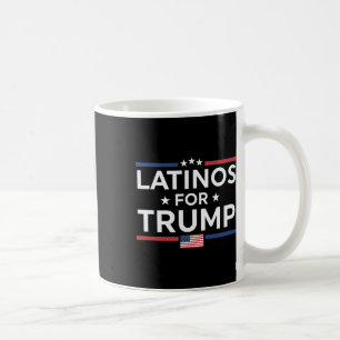 Latinos For Trump 2024 - President Election Trump Coffee Mug