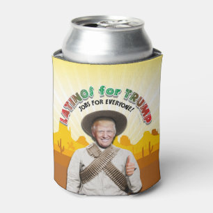 LATINOS FOR TRUMP Hispanic Pancho Villa Bandito Can Cooler