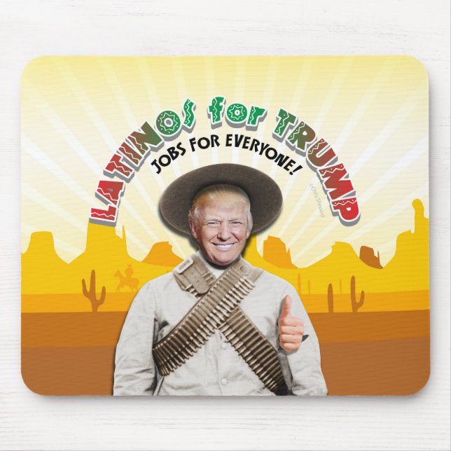 LATINOS FOR TRUMP Hispanic Pancho Villa Bandito Mouse Mat (Front)