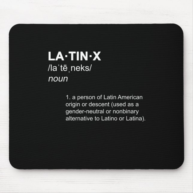 LATINX Latino Latina Gender Neutral Definition Hip Mouse Mat (Front)