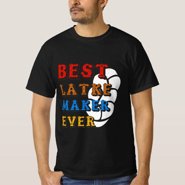 Latke - Best Latke Maker Ever T-Shirt (Front)