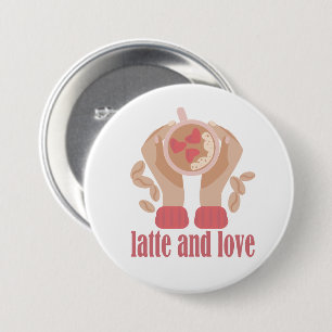 Latte and love cup, hands and coffee quote 7.5 cm round badge