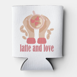 Latte and love cup, hands and coffee quote   can cooler