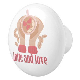 Latte and love cup, hands and coffee quote ceramic knob