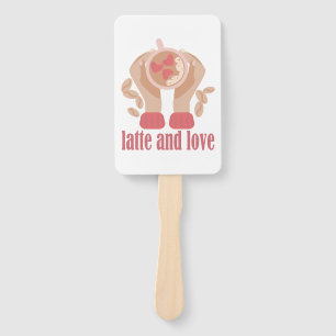 Latte and love cup, hands and coffee quote   hand fan