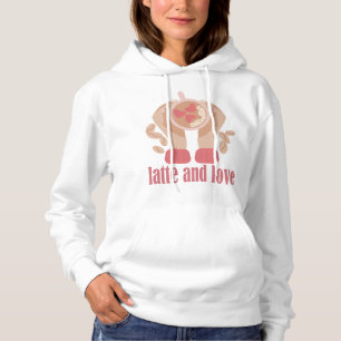 Latte and love cup, hands and coffee quote hoodie