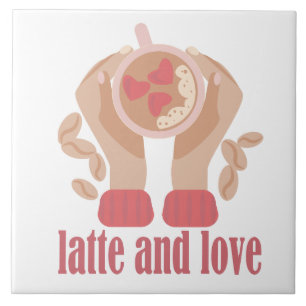 Latte and love cup, hands and coffee quote tile