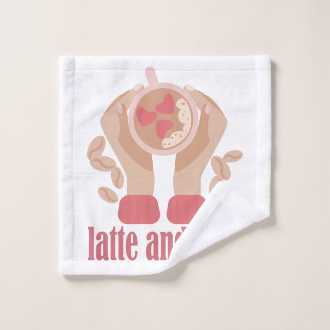 Latte and love cup, hands and coffee quote  wash cloth (Wash Cloth)