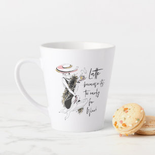 LATTE Because It's Too Early for Wine Mug