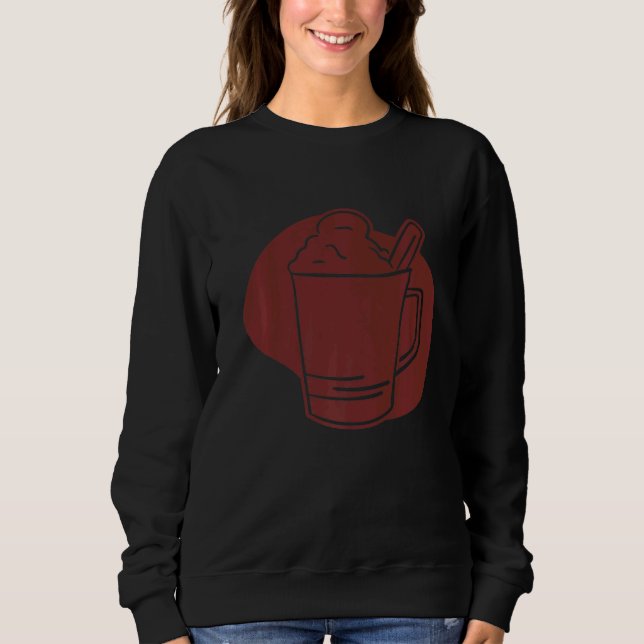 Latte Coffe Cup   Sweatshirt (Front)