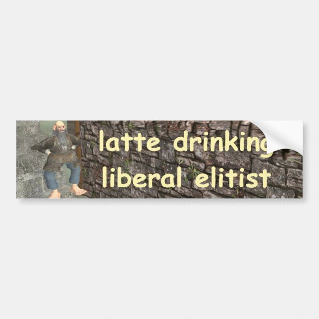 latte drinking liberal elitist bumper sticker (Front)
