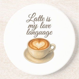 Latte Is My Love Language Sandstone Drink Coaster