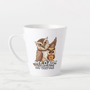 Latte Mug 12oz : My Dad My Old Me (white)
