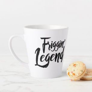 Latte Mug - Friggin' Legend