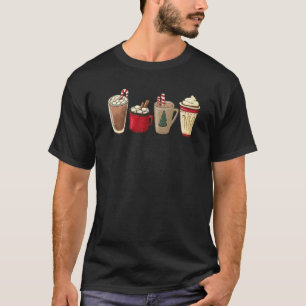 Latte Sweets Drinks Winter Hot Chocolate Christmas T-Shirt