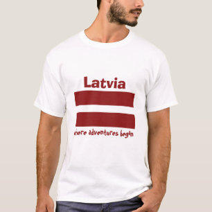 Latvia Flag+Map+Text T-Shirt