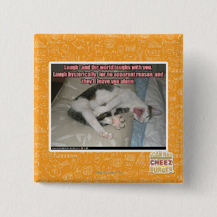 Laugh and the world laughs with you 15 cm square badge