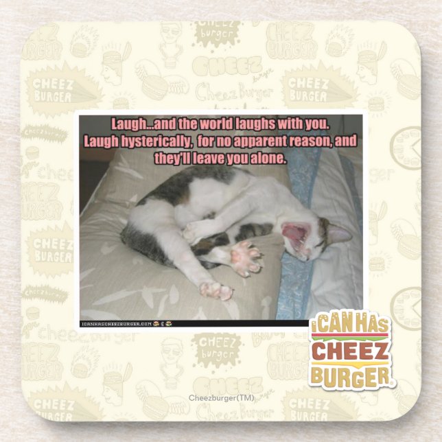 Laugh and the world laughs with you coaster (Front)