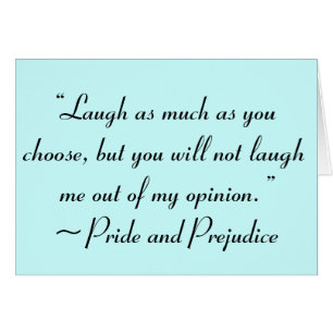 Laugh As Much As You Choose Jane Austen Quote