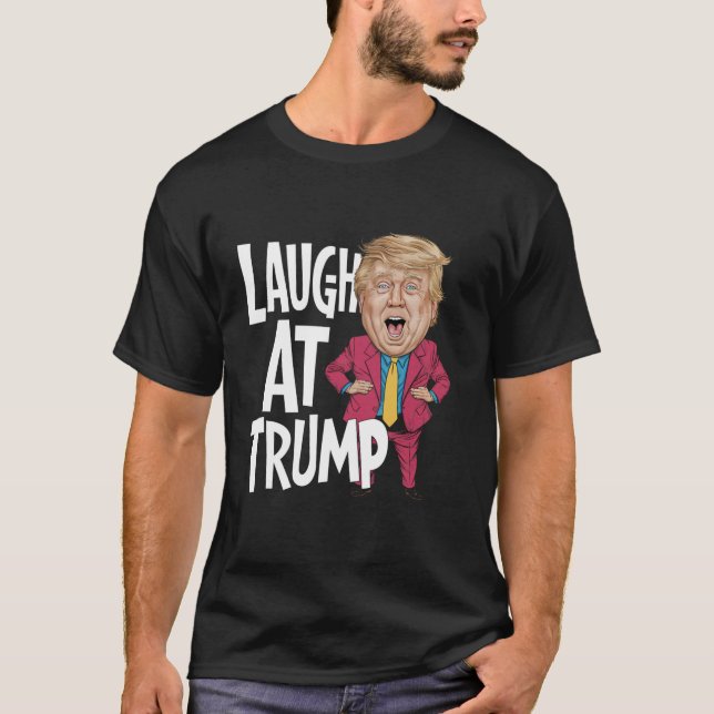 Laugh At Trump 2024 Funny Political Election T Shi T-Shirt (Front)