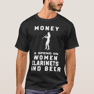 Laugh in Harmony! Funny Most of My Money Clarinet  T-Shirt