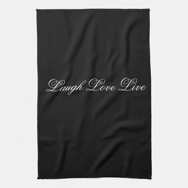 Laugh Live Love Designer Black Tea-Towel Tea Towel (Vertical)