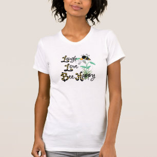 Laugh, Love, Bee Happy Tshirts