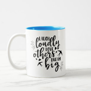 Laugh Love Dream Two-Tone Coffee Mug