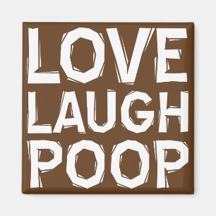Laugh Love Poop Funny Fridge Magnet Refrigerator