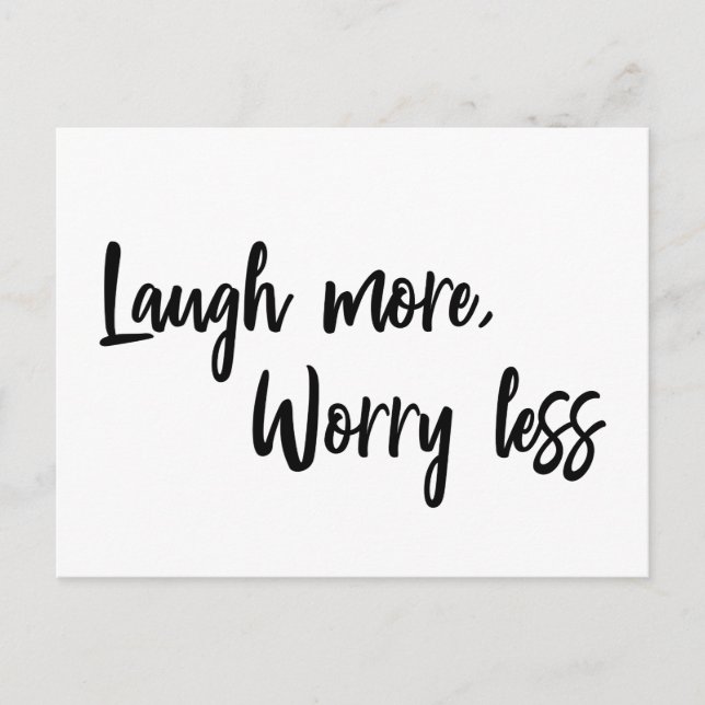 Laugh More, Worry Less Inspirational Quote Postcard (Front)