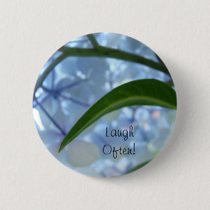 Laugh Often! buttons custom Blue Hydrangea Flowers